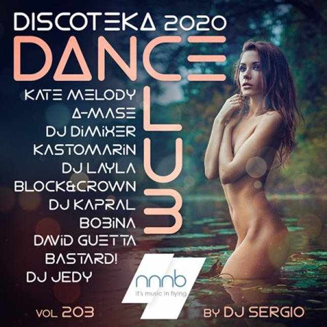 Музыкальный Сборник VA - Дискотека 2020 Dance Club Vol. 203 в формате MP3 скачать торрент
